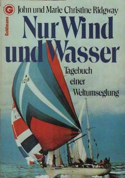 Nur Wind und Wasser : Tagebuch e. Weltumseglung.