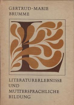 Literaturerlebnisse und muttersprachliche Bildung : Bericht über e. Untersuchung in d. jüngeren Gruppe d. Kindergartens z. Lösung muttersprachl. Aufgaben u. deren Wechselbeziehungen z. Arbeit mit d. Kinderliteratur.
