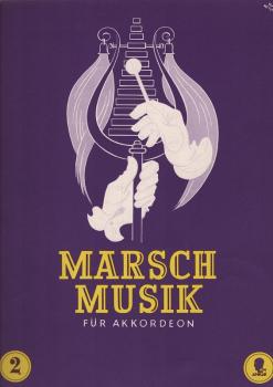 Marsch-Musik : eine Sammlung d. bekanntesten Unterhaltgs-, Armee- u. Liedermärsche ; Band 2. Für Akkordeon-Solo und -Duett ab 24/48 Bässe leicht bearbeitet von Joe Alex