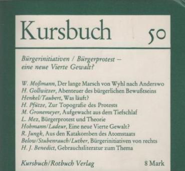 Kursbuch 50 : Bürgerinitiativen/ Bürgerprotest - eine neue Vierte Gewalt?