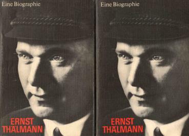 Ernst Thälmann : Eine Biographie. 2 Bände.