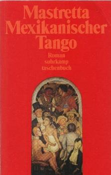 Mexikanischer Tango : Roman.