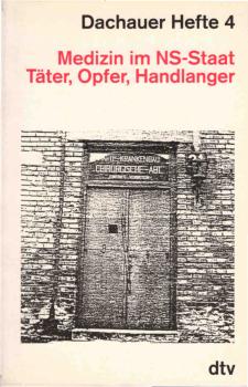 Medizin im NS-Staat : Täter, Opfer, Handlanger.