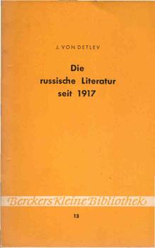 Die russische Literatur seit 1917.