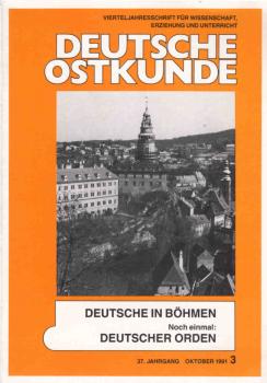 Deutsche Ostkunde ; Heft 3 / 1991 : Deutsche in Böhmen - Noch einmal : Deutscher Orden