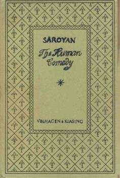The human comedy : Textbd., Anmerkungen und Wörterbuch