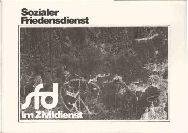 Sozialer Friedensdienst : SFD im Zivildienst