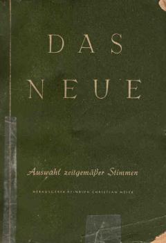 Das Neue : Auswahl zeitgemäßer Stimmen ; Band 2.