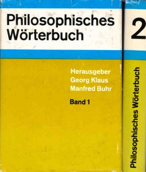 Philosophisches Wörterbuch. Band 1: A bis Konditionalitätsprinzip; Band 2: Konflikt bis Zyklentheorie