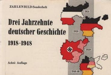 Drei Jahrzehnte deutscher Geschichte : 1918 - 1948.