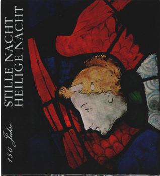 Stille Nacht, Heilige Nacht : Geschichte u. Ausbreitung e. Liedes.