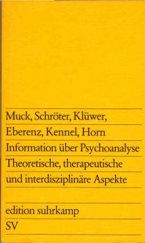 Information über Psychoanalyse : therapeut., theoret. u. interdisziplinäre Aspekte.