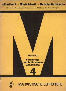 "Freiheit-Gleichheit-Brüderlichkeit" (Die Große Französische Revolution von 1789 und ihre Auswirkungen)