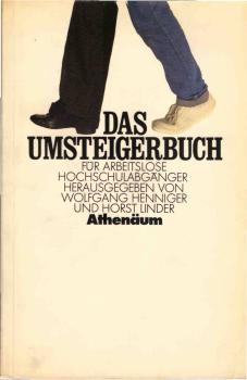 Das Umsteigerbuch für arbeitslose Hochschulabgänger.