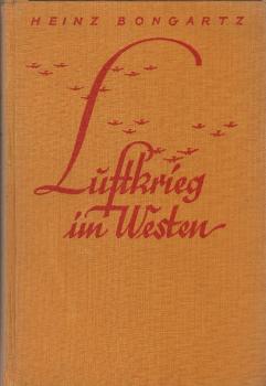 Luftkrieg im Westen. Flüge, Kämpfe, Siege deutscher Flieger.