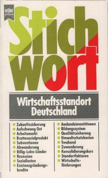 Stichwort Wirtschaftsstandort Deutschland.