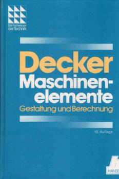 Maschinenelemente; Teil: Gestaltung und Berechnung