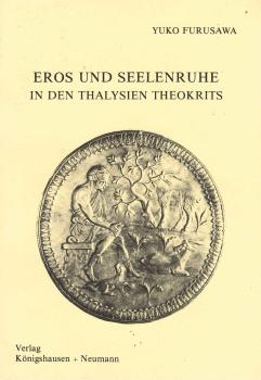 Eros und Seelenruhe in den Thalysien Theokrits.