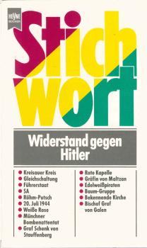 Stichwort: Widerstand gegen Hitler.