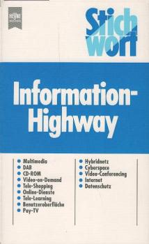 Stichwort Information-Highway.