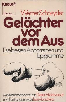 Gelächter vor dem Aus : d. besten Aphorismen u. Epigramme.