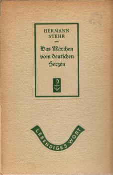 Das Märchen vom deutschen Herzen : 3 Geschichten.