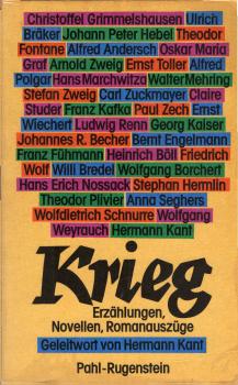 Krieg : deutschsprachige Schriftsteller vom Dreissigjährigen Krieg bis heute. Erzählungen, Novellen, Romanausz.