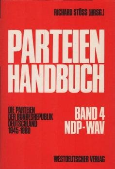 Parteien-Handbuch; Teil: Bd. 4., NDP - WAV.
