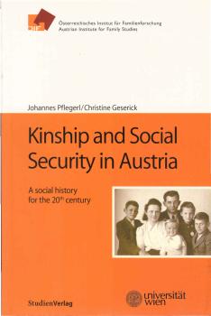 Kinship and Social Security in Austria : A social history for the 20th century.