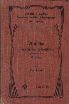 Aufsätze zeitgenössischer Schriftsteller / 4, Zur Kunst.
