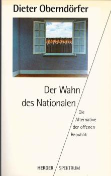 Der Wahn des Nationalen : die Alternative der offenen Republik.