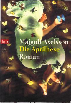 Die Aprilhexe : Roman.
