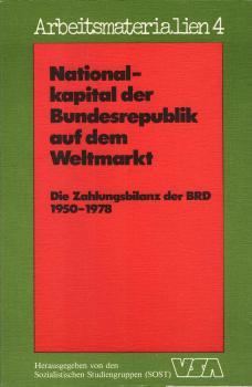 Nationalkapital der Bundesrepublik auf dem Weltmarkt : die Zahlungsbilanz der BRD 1950 - 1978