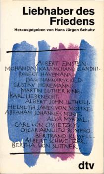 Liebhaber des Friedens : [diesem Buch liegt eine Sendereihe des Süddeutschen Rundfunks zugrunde].