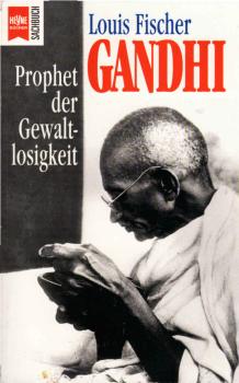Gandhi : Prophet der Gewaltlosigkeit.