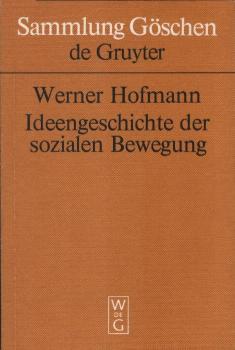 Ideengeschichte der sozialen Bewegung des 19. [neunzehnten] und 20. [zwanzigsten] Jahrhunderts.