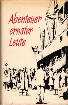 Abenteuer ernster Leute.