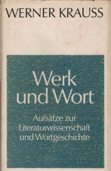 Werk und Wort : Aufsätze z. Literaturwiss. u. Wortgeschichte.
