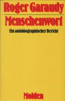 Menschenwort : e. autobiograph. Bericht.