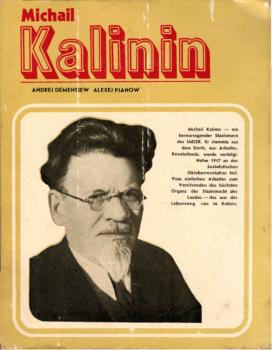 Michail Kalinin. Zum 100. Geburtstag.