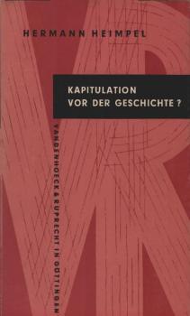 Kapitulation vor der Geschichte? : Gedanken zur Zeit.