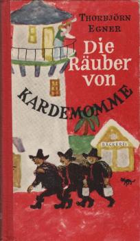 Die Räuber von Kardemomme.