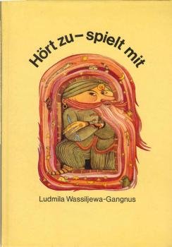 Hört zu - spielt mit : Anregungen zum Basteln und Spielen nach Märchen für Vorschulkinder.