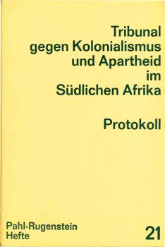Protokoll. Tribunal gegen Kolonialismus und Apartheid im Südlichen Afrika