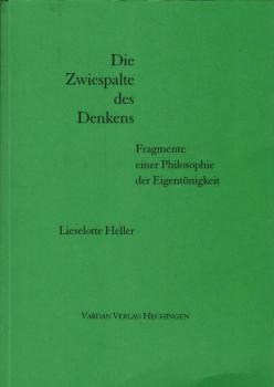 Die Zwiespalte des Denkens.