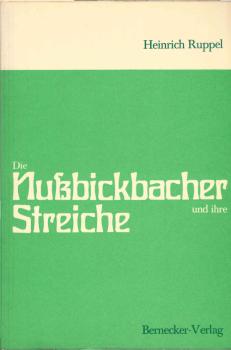 Die Nußbickbacher und ihre Streiche. Geschichten und Schwänke aus dem hessischen Schilda.