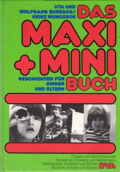 Das Maxi- + 4und] Minibuch : Geschichten f. Kinder u. Eltern.