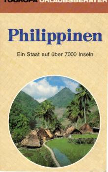 Die Philippinen : e. Staat auf über 7000 Inseln.
