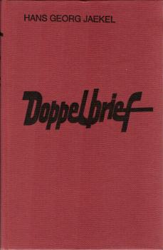 Doppelbrief : aus Briefen u. Tagebuchaufzeichn. von hüben u. drüben.