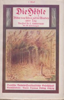 Die Höhle : Bilder v. Leben u. d. Wundern unter Tag.